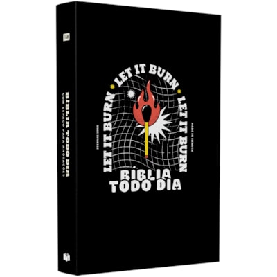 Bíblia Todo Dia com Espaço para Anotações | AM | Letra Normal | Capa Dura Let It Burn