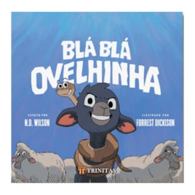 Blá Blá Ovelhinha | N.D. Wilson