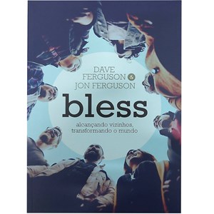 Bless | Dave Ferguson e Jon Ferguson