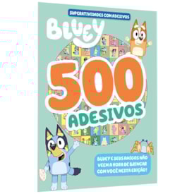 Bluey Superatividades com Adesivos | 500 Adesivos | Volume 02