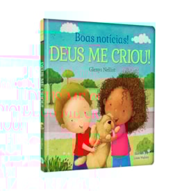 Boas Notícias! | Deus Me Criou