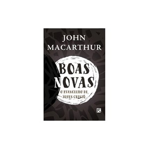 Boas Novas | John MacArthur