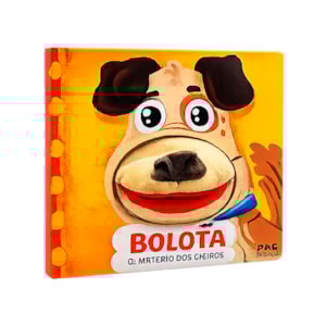 Bolota | O Mistério dos Cheiros | Livro Fantoche