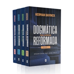 Box Dogmática Reformada | 4 Volumes | 2ª Edição | Herman Bavinck,