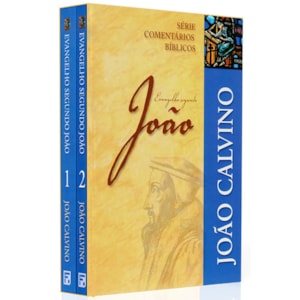 Box Evangelho Segundo João | Série Comentários Bíblicos | João Calvino