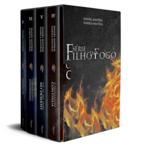 Box Filho do Fogo 2: (Volumes IV, V e VI e VII) | Daniel e Isabela Mastral