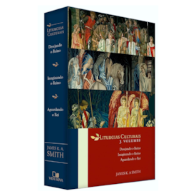 Box Liturgias Culturais | 3 Volumes | James K. A. Smith