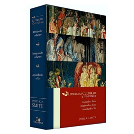 Box Liturgias Culturais | 3 Volumes | James K. A. Smith