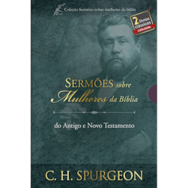 Box Sermões Sobre Mulheres da Bíblia | C. H. Spurgeon