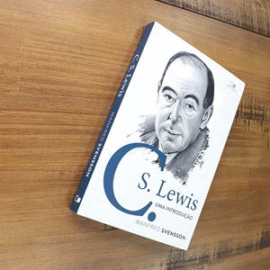 C. S. Lewis Uma Introdução | Manfred Svensson