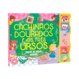 Cachinhos Dourados e os Três Ursos | Conto de Fadas Sonoro
