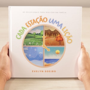 Segunda imagem do produto Cada Estação Uma Lição | Evelyn Soeir