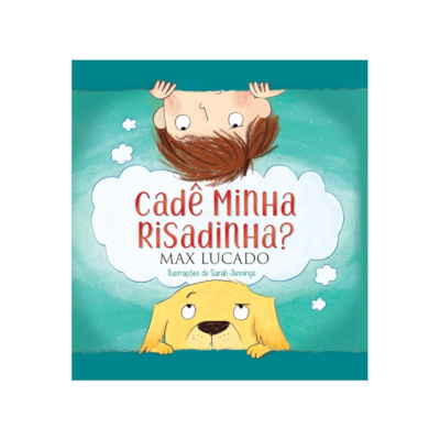 Segunda imagem do produto Cadê Minha Risadinha? | Max Lucado