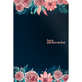 Caderno com Bons Pensamentos | Capa Dura Rosas