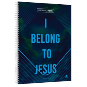 Caderno de Fé | I Belong To Jesus | Capa Dura Espiral