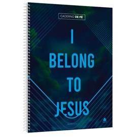 Caderno de Fé | I Belong To Jesus | Capa Dura Espiral