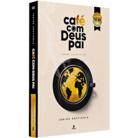 Café com Deus Pai | Porções Diárias de Paz | Junior Rostirola