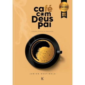 Café Com Deus Pai | Porções diárias de Renovação | Junior Rostirola