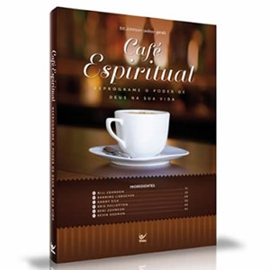 Café Espiritual | Bill Johnson