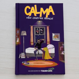 Segunda imagem do produto Calma, Não Criemos Pânico! | Tiago Cata