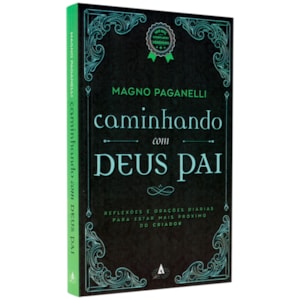 Caminhando com Deus Pai | Magno Paganelli