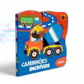 Caminhões Incríveis | Livros Magic | Cartonado Recortado