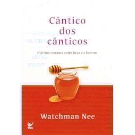 Cântico dos Cânticos | Watchman Nee