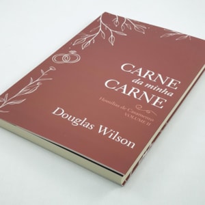 Segunda imagem do produto Carne da Minha Carne | Douglas Wilson