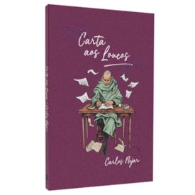 Carta aos Loucos | Carlos Nejar