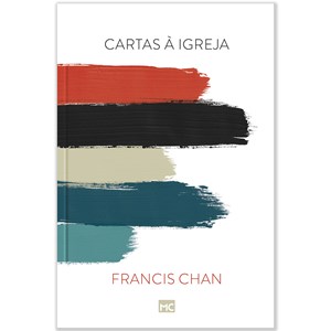 Cartas à Igreja | Francis Chan | Capa Dura