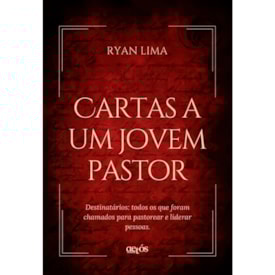 Cartas a Um Jovem Pastor | Ryan Lima