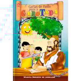 Cartas de Paulo Para a Garotada | Marta Doreto De Andrade