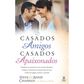Casados Amigos, Casados Apaixonados | Steve e Annie Chapman, Maureen Rank