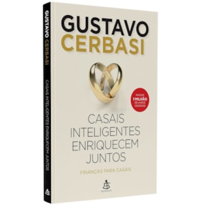 Casais Inteligentes Enriquecem Juntos | Gustavo Cerbasi