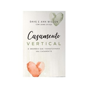 Casamento Vertical | Dave e Ann Wilson