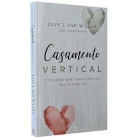Casamento Vertical | Dave e Ann Wilson