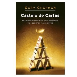 Castelo de Cartas | Gary Chapman