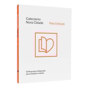 Catecismo Nova Cidade | Para Crianças