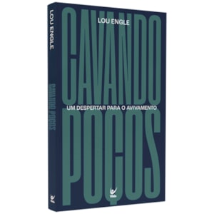 Cavando Poços | Lou Engle