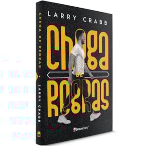 Chega de Regras | Larry Crabb