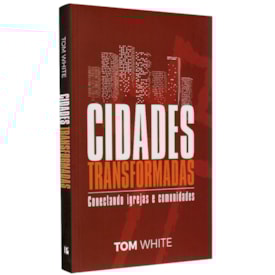 Cidades Transformadas | Tom White