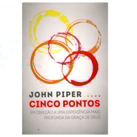 Cinco Pontos | John Piper
