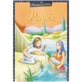 Clássicos da Bíblia: Moisés | Cristina Marques