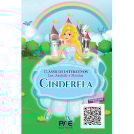 Clássicos Interativos | Cinderela | Ler, Assistir e Montar