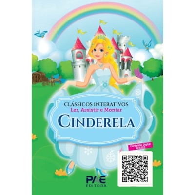 Clássicos Interativos | Cinderela | Ler, Assistir e Montar