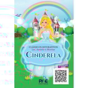 Clássicos Interativos | Cinderela | Ler, Assistir e Montar