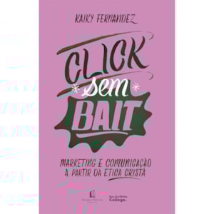 Segunda imagem do produto Click (sem) bait | Kaiky Fernandez