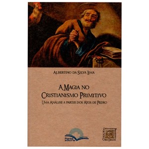 Coleção Cristianismo Primitivo em Debate Apócrifos Comentados | Eduardo Proença