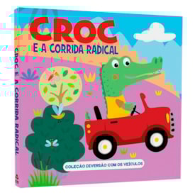 Coleção Diversão Com os Veículos | Croc e a Corrida Radical