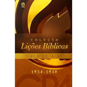 Coleção Lições Bíblicas (1934-1940) | Volume 01